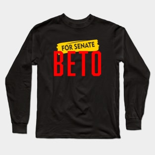 Beto For Senate Long Sleeve T-Shirt